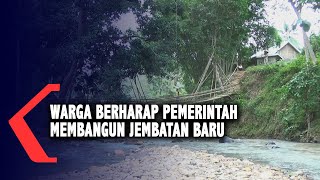 Warga Berharap Pemerintah Membangun Jembatan Baru