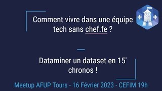 [AFUP Tours] Comment vivre dans une équipe tech sans chef.fe ? - Dataminer un dataset en 15'