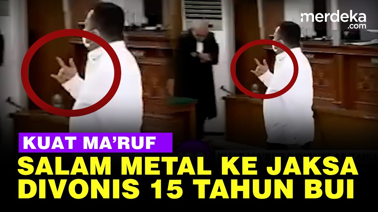 Aksi Kuat Ma'ruf Beri Salam Metal Ke Jaksa Usai Divonis 15 Tahun ...