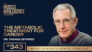 The Metabolic Treatment for Cancer with Dr. Thomas Seyfried