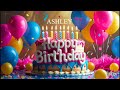 happy birthday to ashley personal birthday song