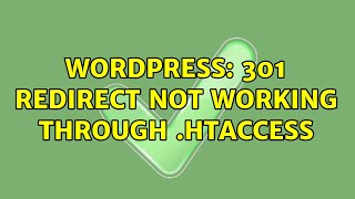 Wordpress: 301 redirect not working through .htaccess (2 Solutions!!)