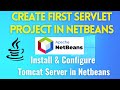 Create First Servlet Application in NetBeans | Configure Tomcat Server | Web Application in Netbeans
