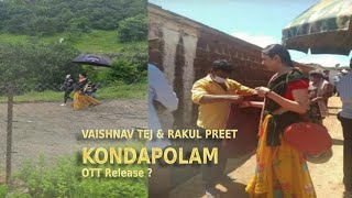 Kondapolam Movie OTT Release Updates | Vasihnav Tej | Rakul Preet | Krish | Aha Video