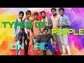 Types Of People On Holi | Riju Entertainment