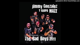 Jimmy Gonzalez Y Grupo Mazz - Que Decepcion [ft. Jose Zamora of Zamorales] [2011]