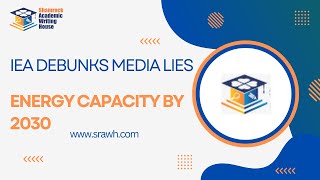 IEA Debunks Media Lies - World Will Triple Renewable Energy Capacity By 2030