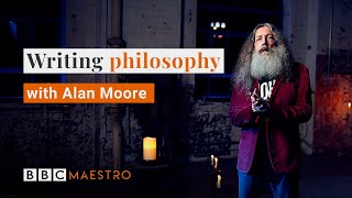 Alan Moore’s philosophy on writing