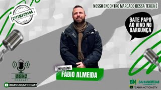 Bargunça Podcast - Fabio Almeida (Empresário)