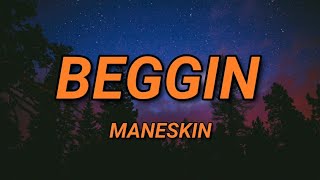 Måneskin - Beggin' (Lyrics) | i'm begging begging you