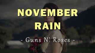 Guns N' Roses - November Rain - Lyrics