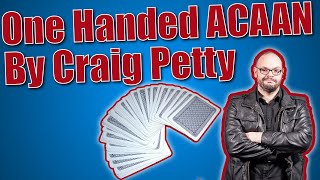 One Handed ACAAN By Craig Petty | Impromptu Card Magic Trick