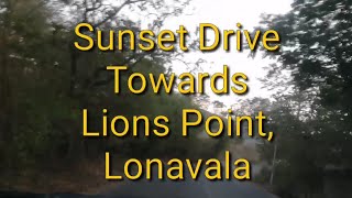 Drive To LIONS POINT, Lonavala