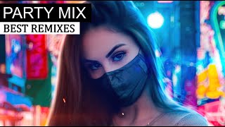 EDM PARTY MIX 2022 - Best Remixes of Popular Songs | EDM Festival Music