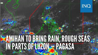 Amihan to bring rain, rough seas in parts of Luzon — Pagasa