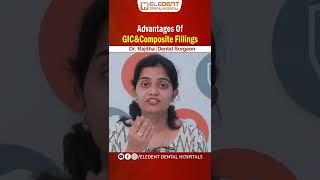 ఫిల్లింగ్స్ లో రకాలు ఇవే | Differences Between GIC and Composite Fillings | Eledent Dental Hospitals