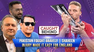 Pakistan fought bravely | SHAHEEN injury made it easy for England