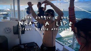 John Summit, Guz - What A Life  ft. Stevie Appleton