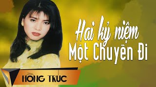 Hai Kỷ Niệm Một Chuyến Đi | Tác giả: Tuấn Khanh & Hoài Linh | Hồng Trúc Official MV