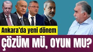 ANKARA’DA YENİ KÜRT AÇILIMI: ÇÖZÜM MÜ, OYUN MU?