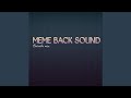 Meme back sound (Remix)