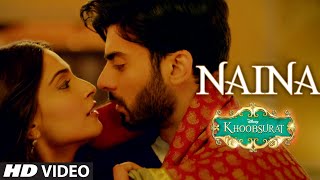 'Naina' VIDEO Song | Sonam Kapoor, Fawad Khan, Sona Mohapatra | Amaal Mallik | Khoobsurat