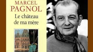 Le château  de ma mère lu par Marcel Pagnol