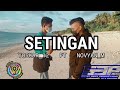 SETINGAN_Novyan_M Ft Yoskar_12 S3'P||CALYPSO ENTERTAINMENT (Official music/video) Distan New_2K21