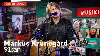 Markus Krunegård - 91:an / Musikhjälpen 2021