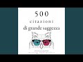 Chapter 1.6 - 500 citazioni da grande saggezza