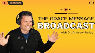 Will some believers be “left behind”? No! - The Grace Message with Dr. Andrew Farley