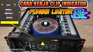 CARA KERJA CLIP INDICATOR DAN LIMITER POWER AMPLIFIER