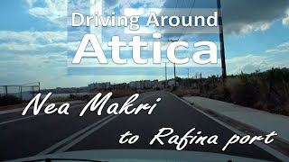 Driving Around - Nea Makri to Rafina Port on a cloudy day