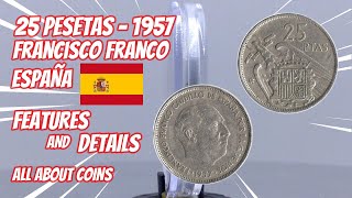 25 Pesetas 1957 - Francisco Franco - Spain | Features and Details | All About coins