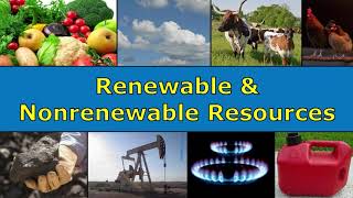 Renewable and Nonrenewable Resources Overview