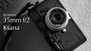 35mm f/2 ASPH. Thypoch Ksana Review - The Best of Both Worlds