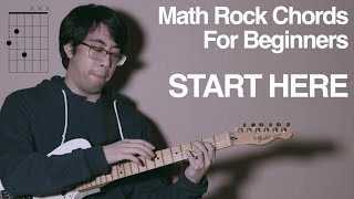 Math Rock Intro Guitar Lesson: Basic Chords And How To Use Them