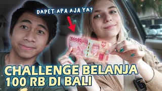 Challenge Cewek Rusia Beli 100 Ribu di Bali - Dapat Apa aja??