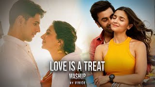 Love is a Treat Mashup | Vinick | Ranjha | Kesariya | Raabta | Anyone | Tera Hua | Bollywood Lofi
