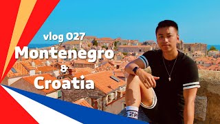 vlog 027 : Montenegro \u0026 Croatia (Budva, Kotor, Dubrovnik)