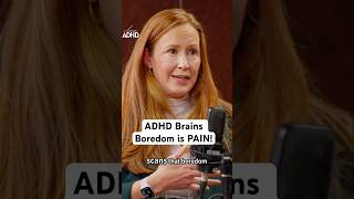 ADHD Brains Boredom is PAIN!