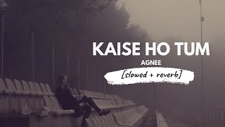 Kaise Ho Tum (Slowed Reverb) 90's Hindi Romantic Songs | Lofi | Reverbation | Loffisoftic
