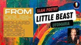 Little Beast - Richard Siken: Spoken Word Poetry