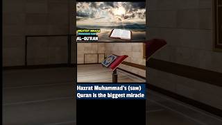Miracle of Prophet(S)#quran #short #ytshorts#viral #shortvideo #islamicstatus #trending #allahuakbar