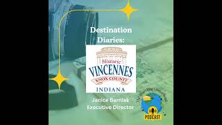 Destination Diaries: Vincennes, Indiana