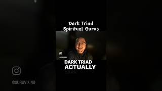 Dark Triad Spiritual Gurus