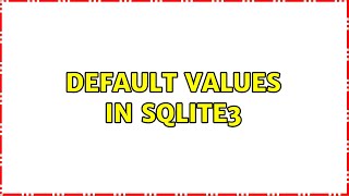Default values in SQLite3
