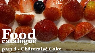 Food Catalogue: Part 4 - Châteraisé