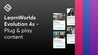 LearnWorlds Evolution 4x - Plug & play content