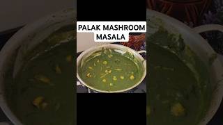 DELICIOUS Palak mashroom masala recipe | Spinach Mashroom curry | #shorts #shortsfeed